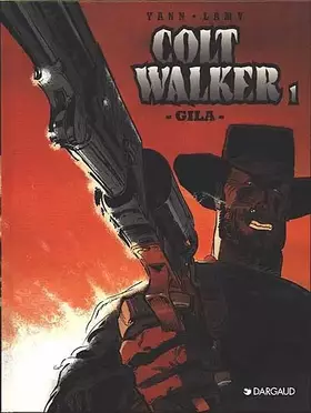 Colt walker t.1 - gila
