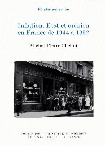Inflation, Etat et opinion en France de 1944 à 1952