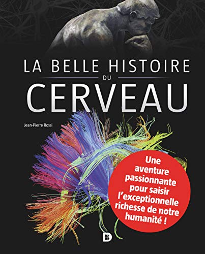 La belle histoire du cerveau