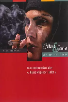 REVUE CULTURES ET SOCIETES - SCIENCES DE L'HOMME: signes religieux et laïcité