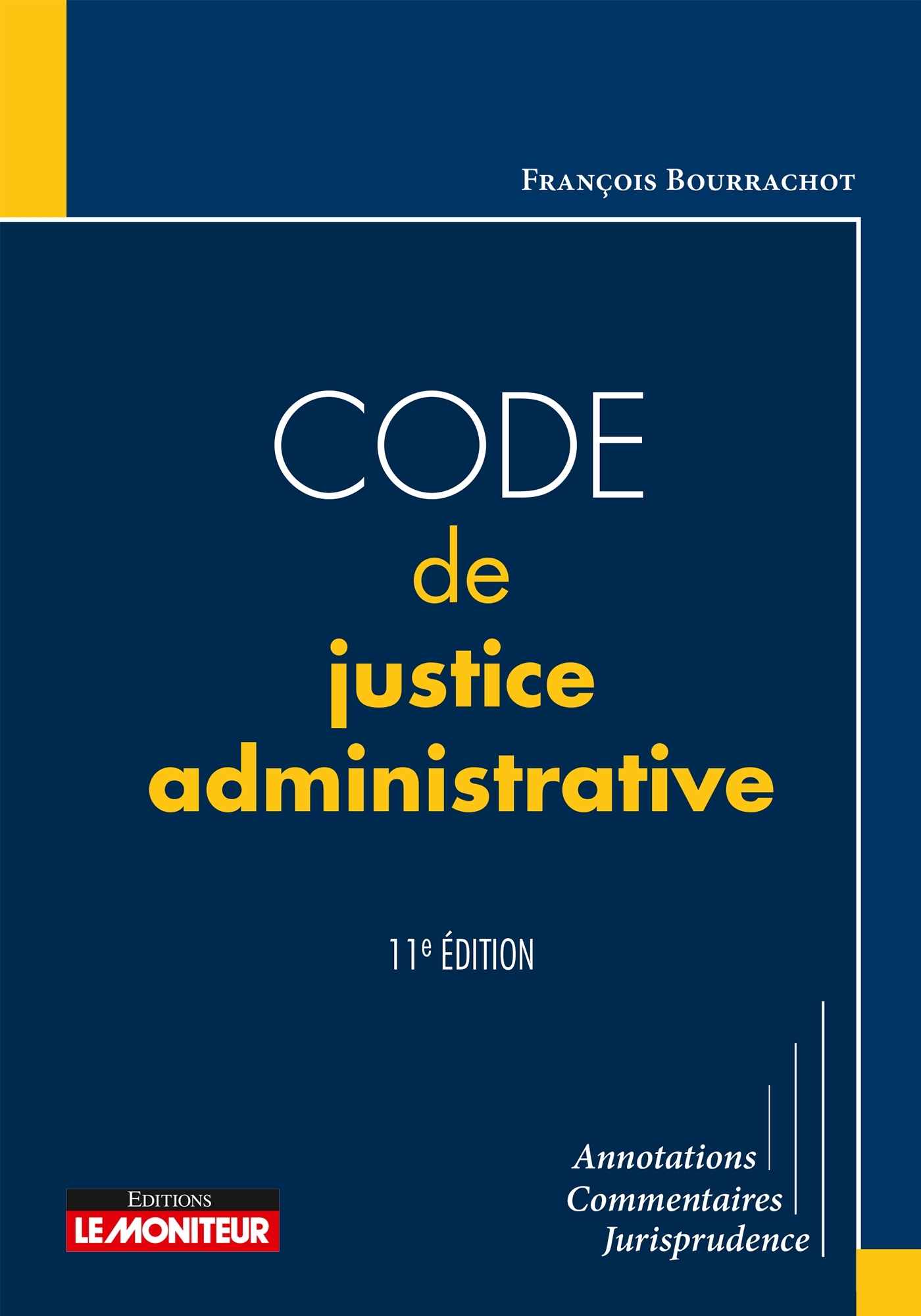 Code de justice administrative - Annotations - Commentaires - Jurisprudence