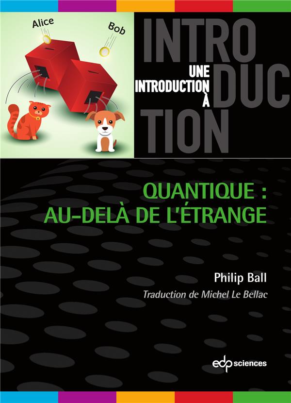 Quantique: au-delà de l'étrange