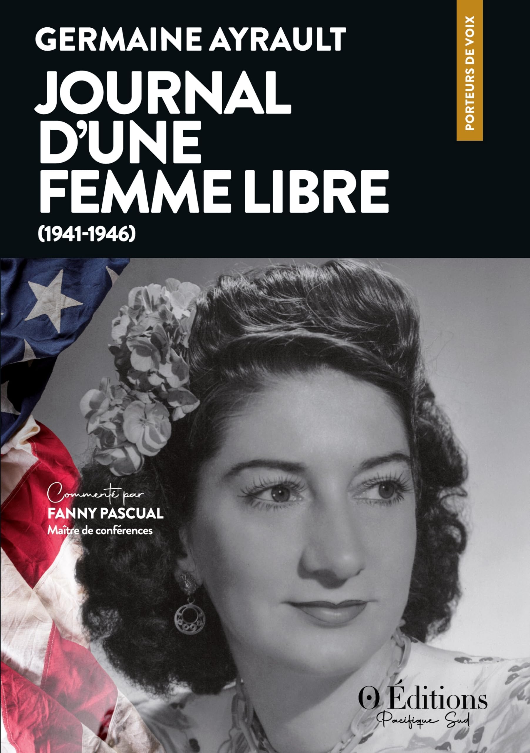Germaine Ayrault: Journal d'une femme libre (1941-1946)
