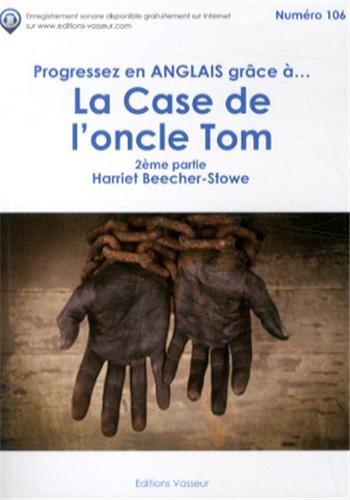 Progressez en anglais grâce à...: la case de l'oncle Tom - 2ème partie