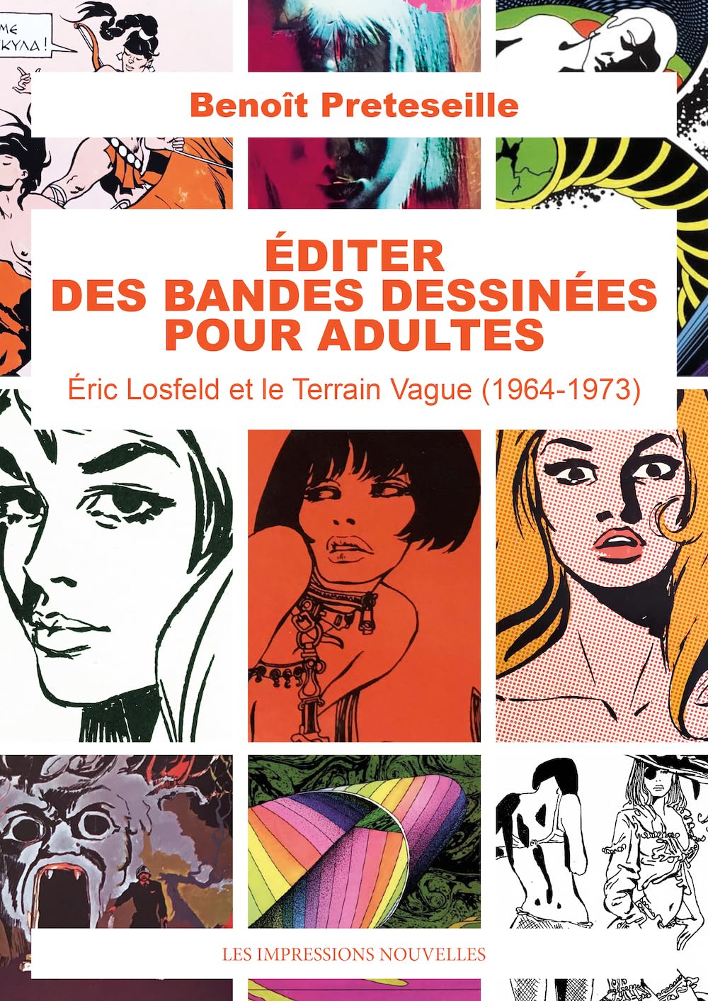 Éditer des bandes dessinées pour adultes: Eric Losfeld et le Terrain Vague (1964-1973)