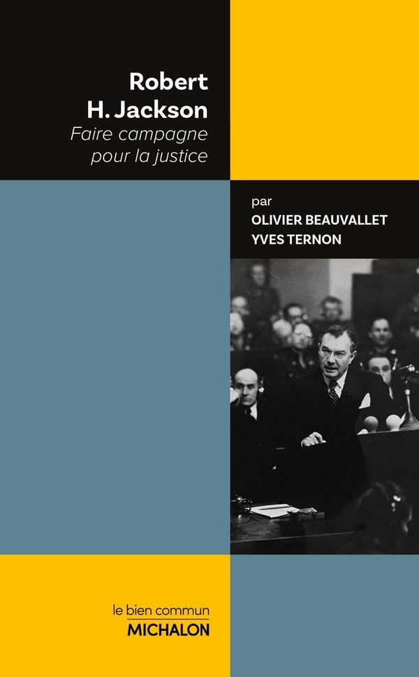 Robert H. Jackson: faire campagne pour la justice