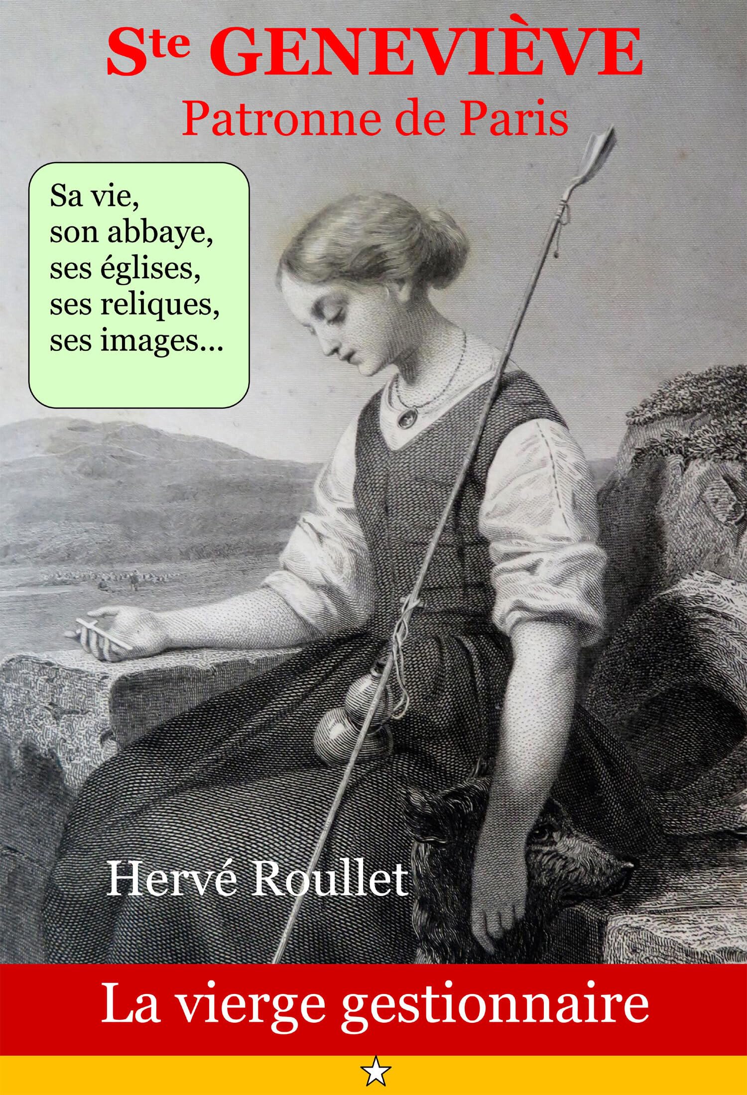 Sainte Geneviève (423-512): Patronne de Paris - La vierge gestionnaire