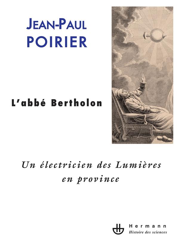 L'abbé Bertholon - un électricien des Lumières en province