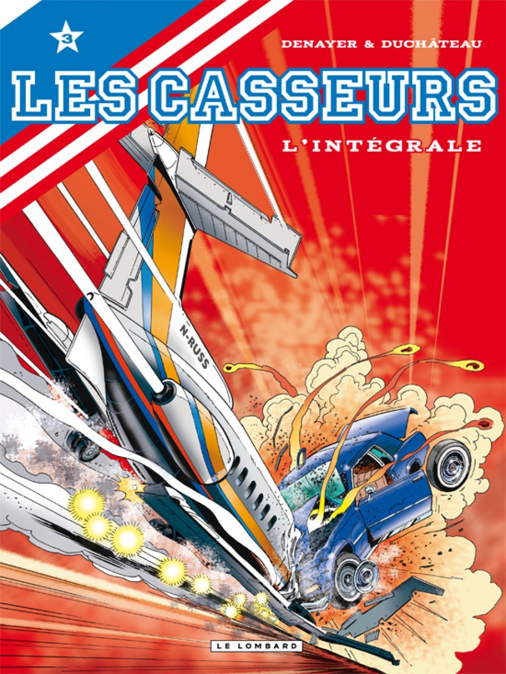 Les casseurs: l'intégrale. Vol. 3