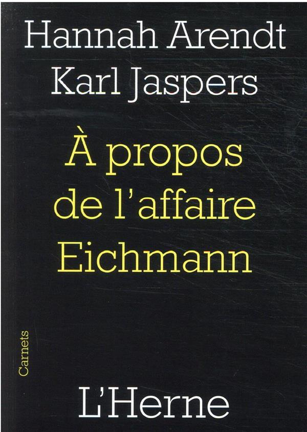 À propos de l'affaire Eichmann