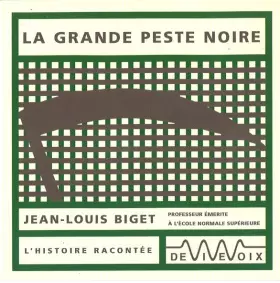 La Grande Peste Noire - Jean-Louis Biget