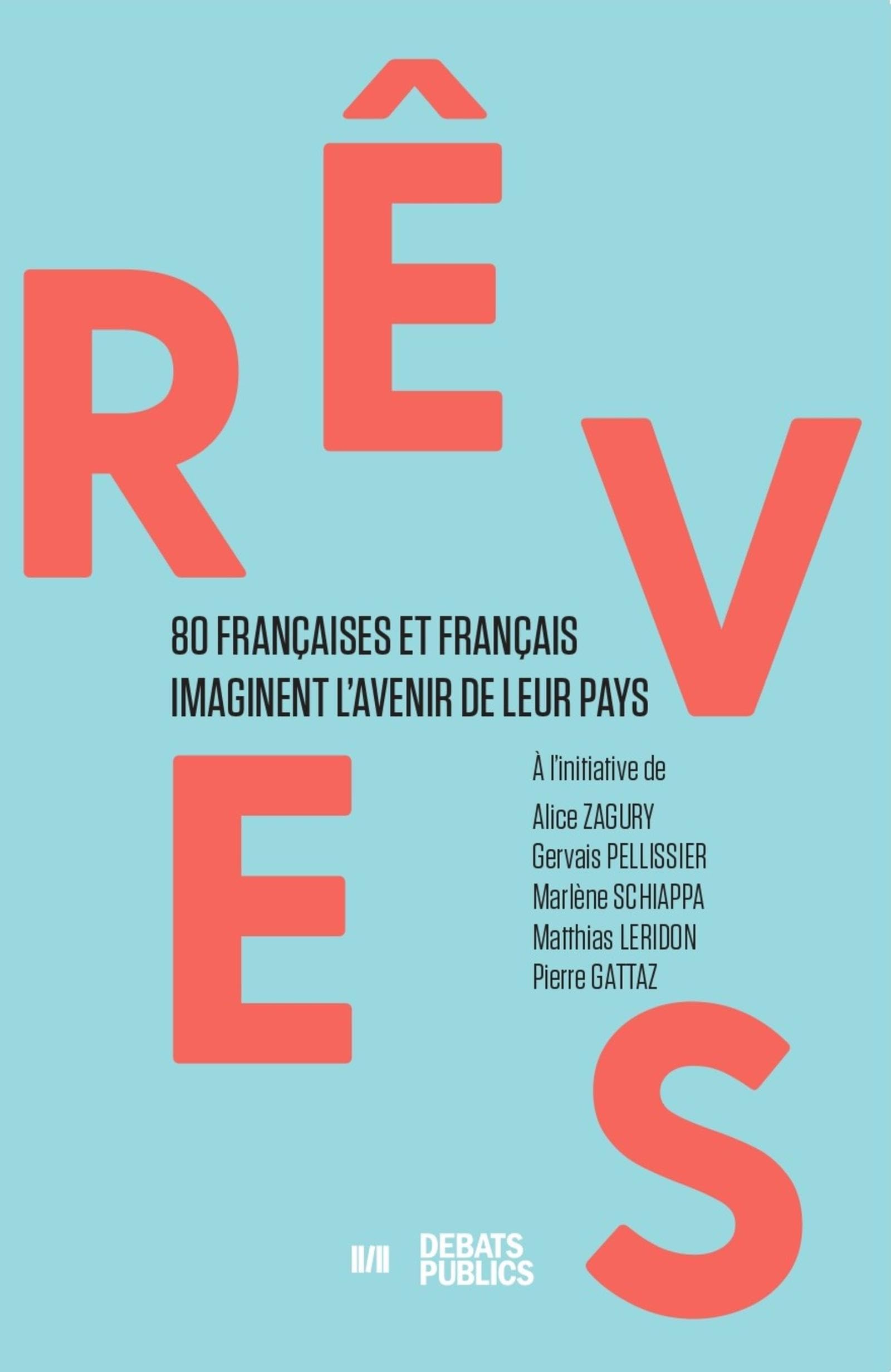 Rêves: 80 Françaises et Français imaginent l'avenir de leurs pays