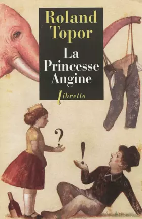 La princesse Angine - Roland Topor