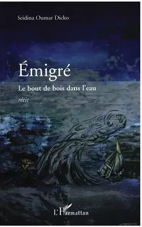 Émigré - le bout de bois dans l'eau
