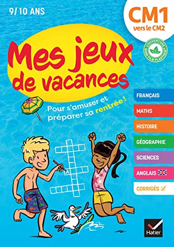 Cahier de vacances 2026 - Mes jeux de vacances - Du CM1 vers le CM2 - pour réviser en s'amusant