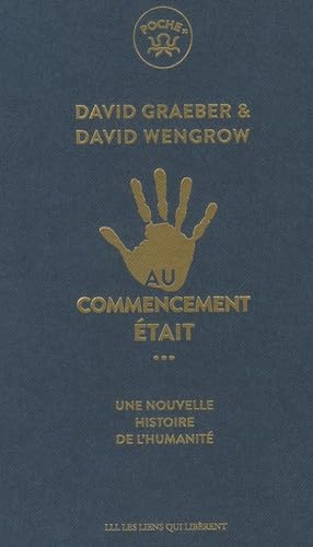Au commencement était...: une nouvelle histoire de l'humanité