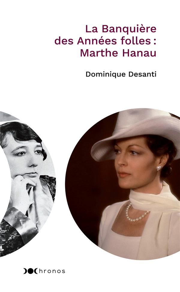 La banquière des années folles: Marthe Hanau