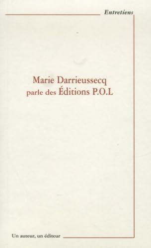Marie darrieussecq parle des éditions p.o.l.