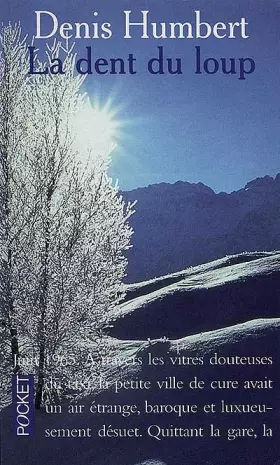 La dent du loup - Denis Humbert