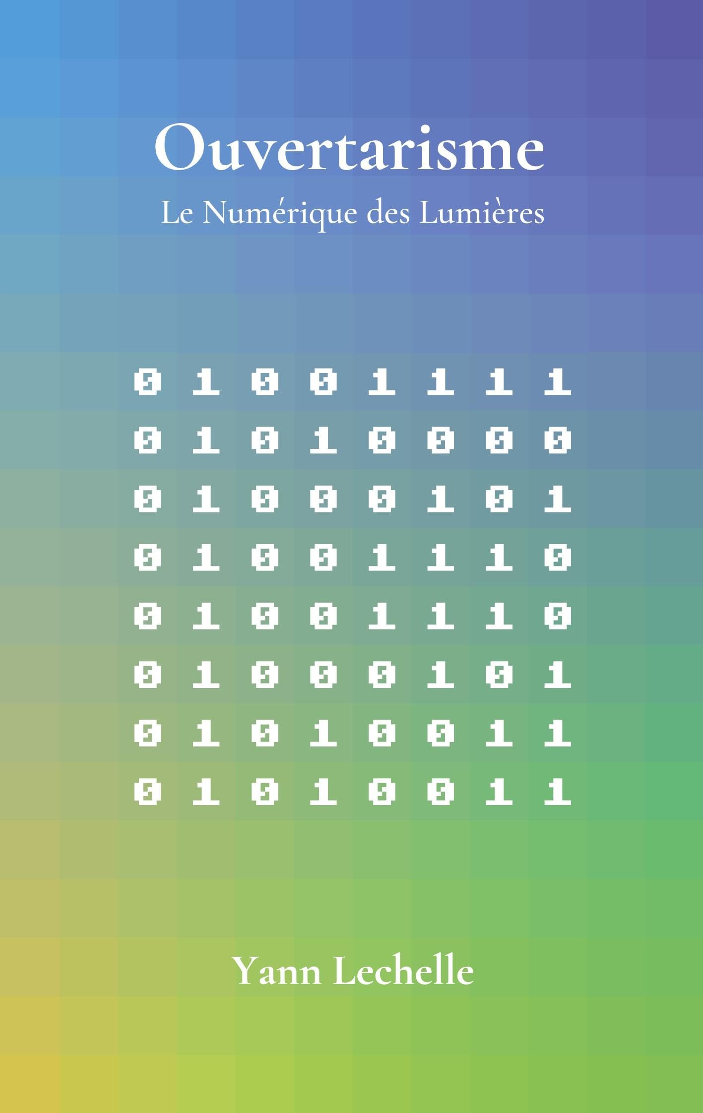 Ouvertarisme: Le Numérique des Lumières