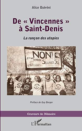 De "Vincennes" à Saint-Denis - la rançon des utopies