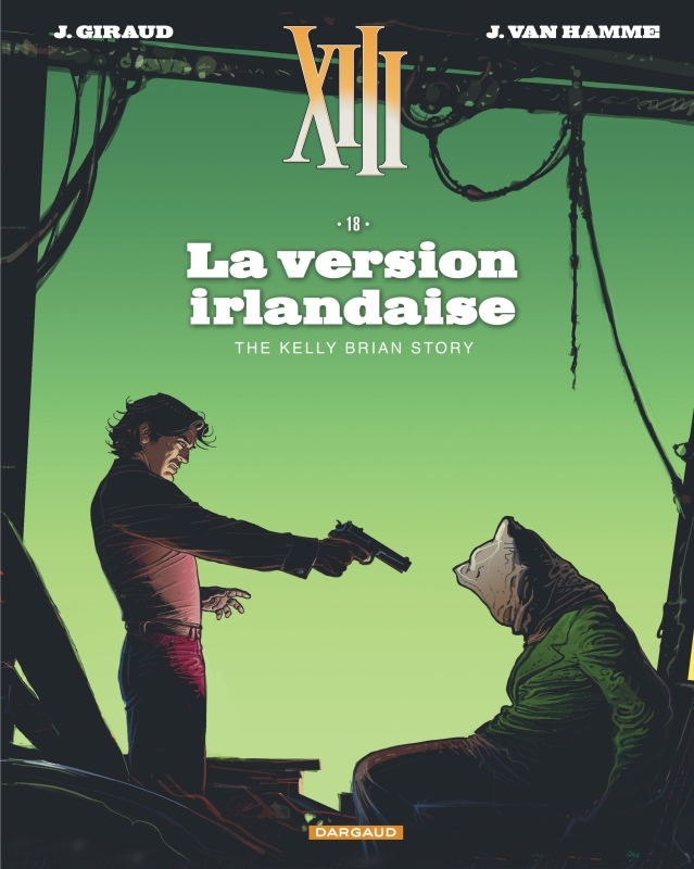 XIII. Vol. 18. La version irlandaise: the Kelly Brian story