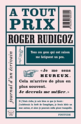 A tout prix - journal d'un écrivain 1961-1962