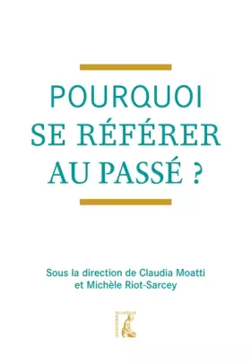 Pourquoi se référer au passé?
