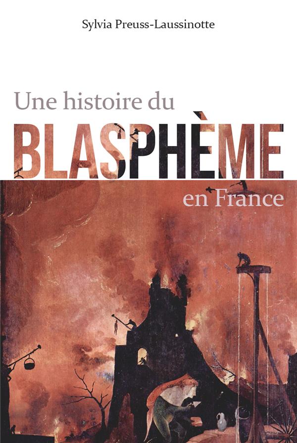 Une histoire du blasphème en France