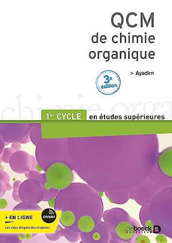 QCM de chimie organique: 1er cycle des études médicales