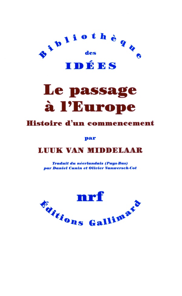 Le passage à l'Europe: histoire d'un commencement