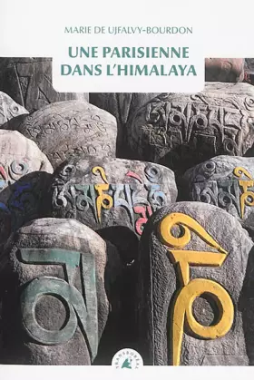 Voyage d'une parisienne dans l'Himalaya - Marie de Ujfalvy-Bourdon
