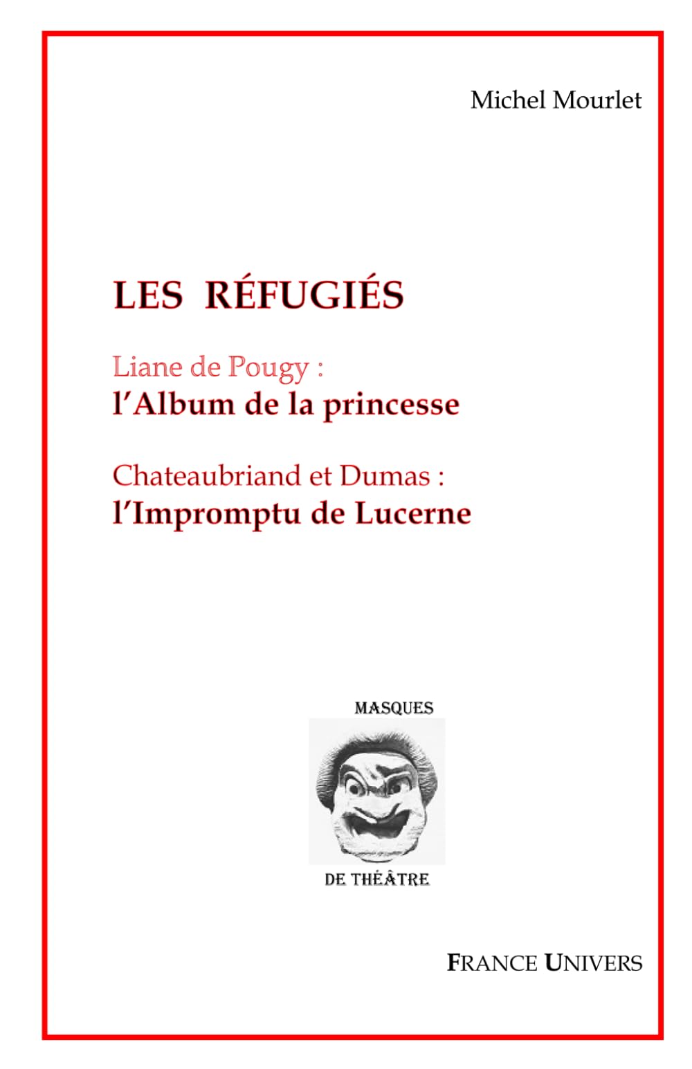 Les Réfugiés: L'Album de la princesse - L'Impromptu de Lucerne