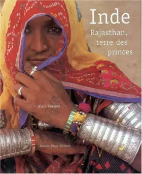 Inde Rajasthan, Terre princes - Alain Carayol