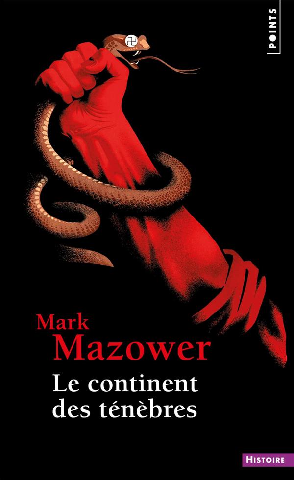 Le continent des ténèbres: une histoire de l'Europe au XXe siècle