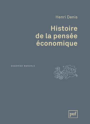 Histoire de la pensée économique - Henri Denis