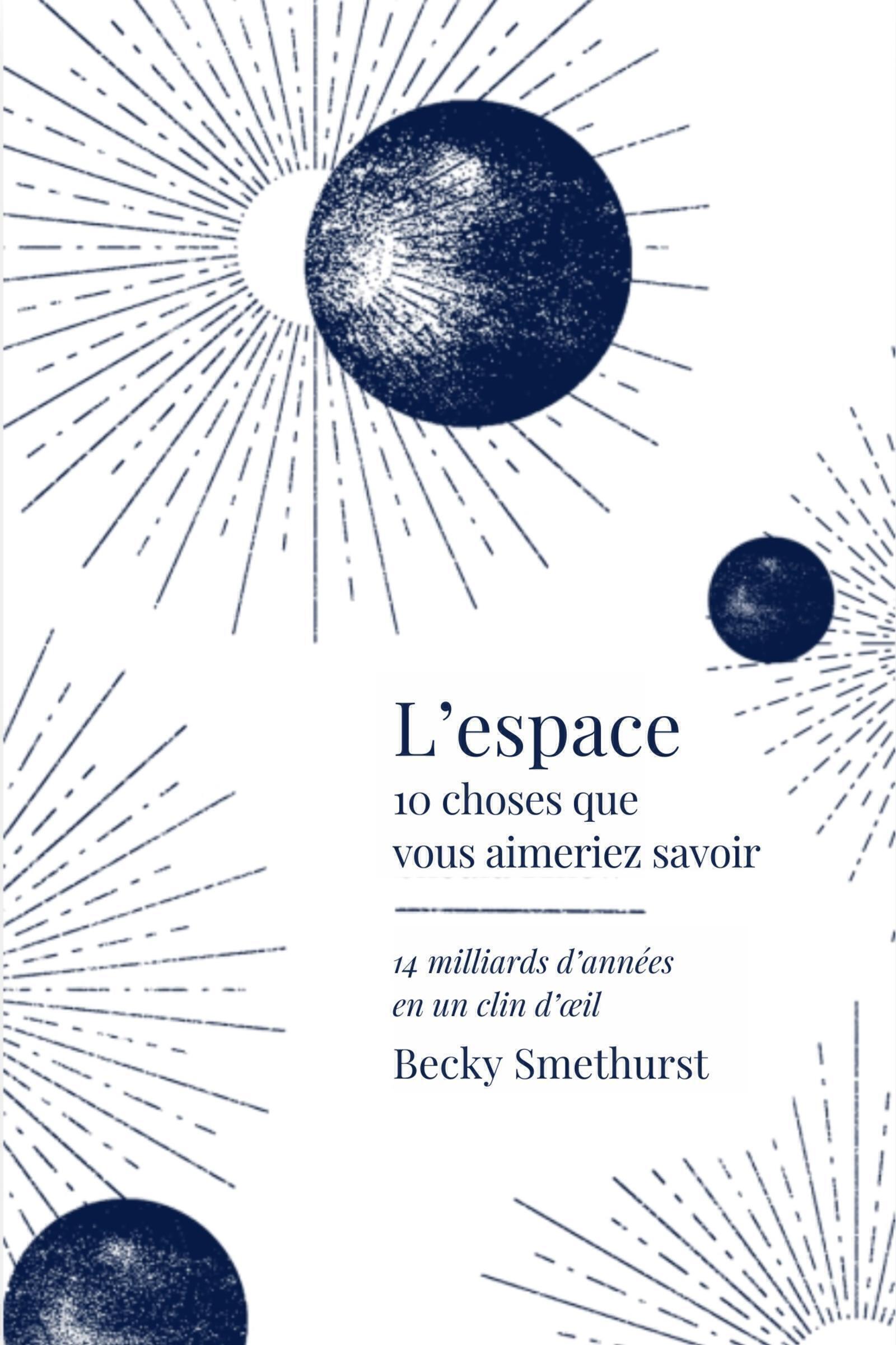 L'espace: 14 milliards d'années en un clin d'oeil