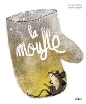 La moufle - Christine Palluy, Samuel Ribeyron