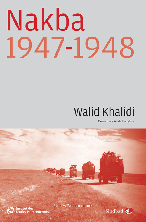 Nakba, 1947-1948: essais traduits de l'anglais