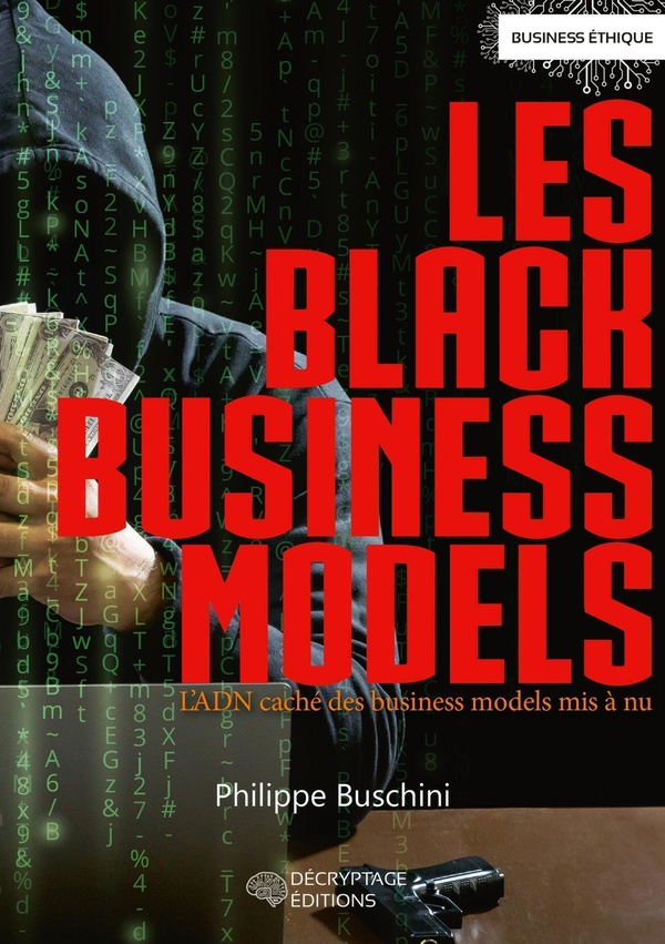 Les black business models: l'ADN caché des business models mis à nu