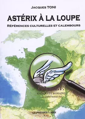 ASTERIX A LA LOUPE