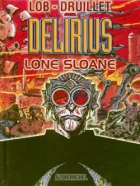 Lone Sloane: Delirius