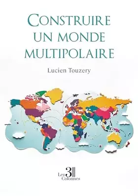 Construire un monde multipolaire