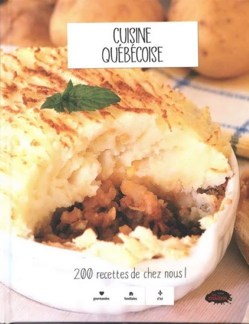 Cuisine québécoise - 200 recettes de chez nous!