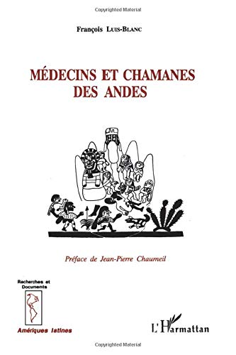 Medecins et chamanes des andes