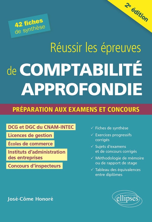 Réussir les épreuves de comptabilité approfondie: préparation aux examens et concours