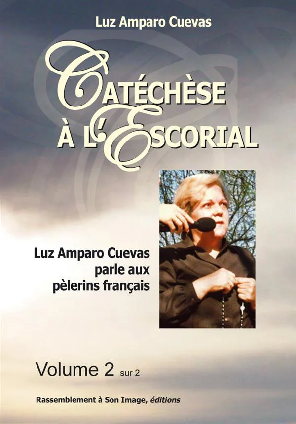Catéchèse à l'Escorial Tome 2
