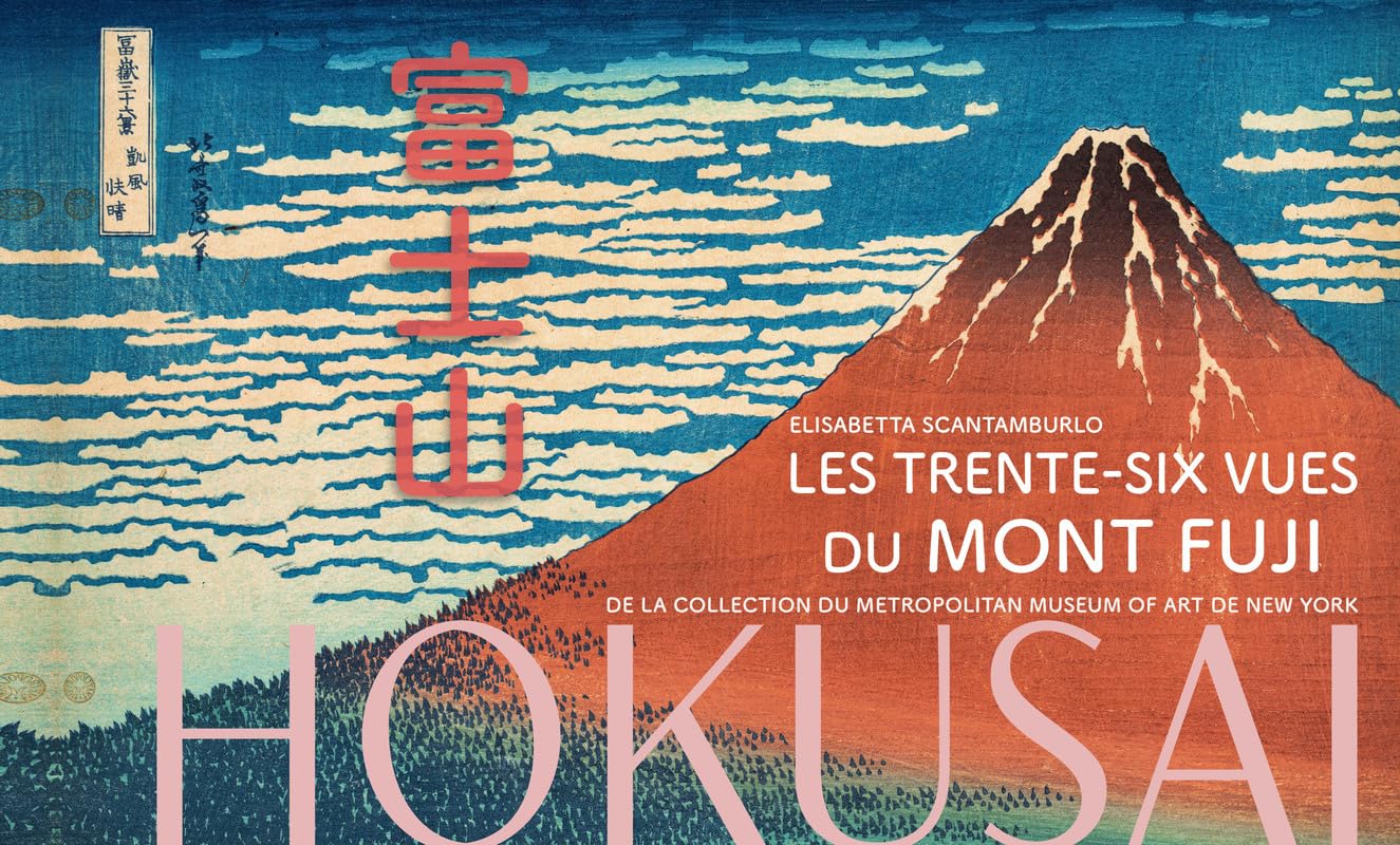 Hokusai: Les trente-six vues du Mont Fuji