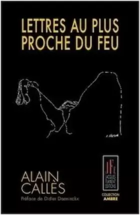 Lettres au plus proche du feu