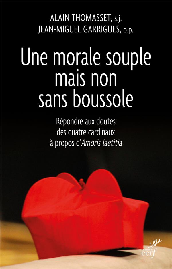 Une morale souple mais non sans boussole: répondre aux dubia des quatre cardinaux à propos d'Amoris laetitia